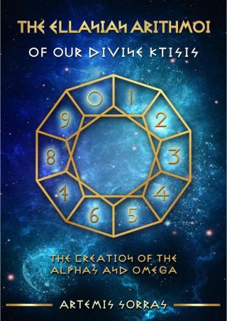 ELLANIAN ARITHMOI OF THE CREATION ORIGINATING FROM THE  ALPHAS AND OMEGA