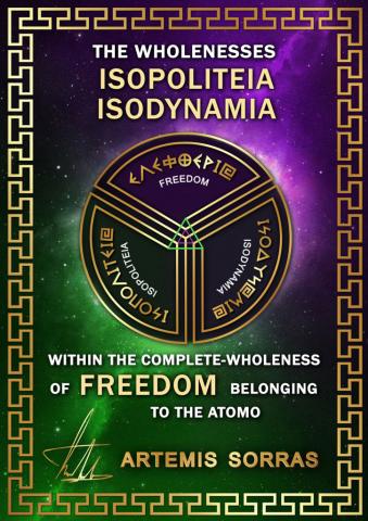 THE WHOLENESSES OF ISODYNAMIA, ISOPOLITEIA AND FREEDOM